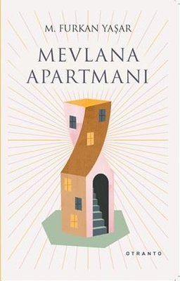 Mevlana Apartmanı | Otranto Yayınları (İnce Kapak)