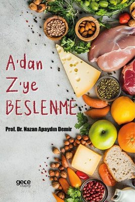 A'dan Z'ye Beslenme | Gece Kitaplığı (İnce Kapak)