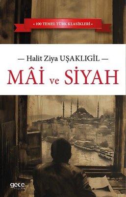 Mai ve Siyah | Gece Kitaplığı (İnce Kapak)