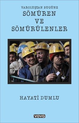 Varoluştan Bugüne Sömüren ve Sömürülenler | Vova Yayınları (İnce Kapak)