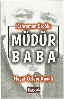 Müdür Baba | Hayat Özlem Kayalı Yayınları (İnce Kapak)