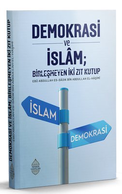 Demokrasi ve İslam: Birleşmeyen İki Zıt Kutup | Minber Yayınları (İnce Kapak)