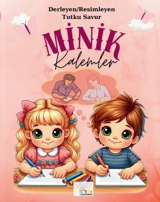 Minik Kalemler | Sirya Yayınları (İnce Kapak)
