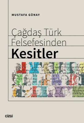 Çağdaş Türk Felsefesinden Kesitler | Çizgi Kitabevi (İnce Kapak)