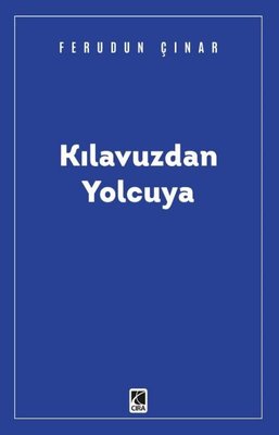Kılavuzdan Yolcuya | Çıra Yayınları (İnce Kapak)