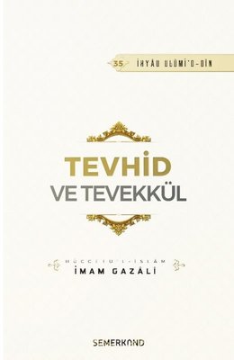 Tevhid ve Tevekkül | Semerkand Yayınları (İnce Kapak)