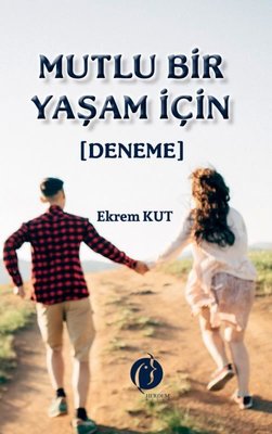 Mutlu Bir Yaşam İçin | Herdem Kitap (İnce Kapak)