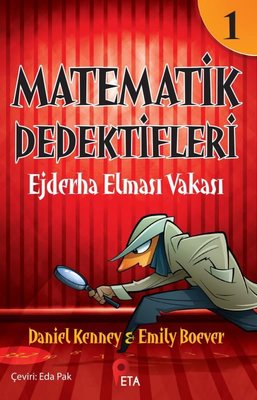 Matematik Dedektifleri 1 - Ejderha Elması Vakası | Peta (İnce Kapak)
