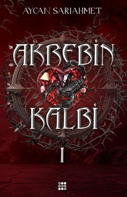 Akrebin Kalbi Cilt - 1 | Dokuz Yayınları (Ciltli)