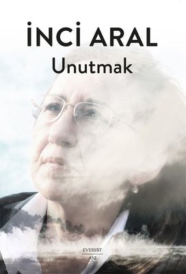 Unutmak | Everest Yayınları (İnce Kapak)