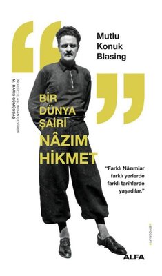 Bir Dünya Şairi: Nazım Hikmet | Alfa Yayıncılık (İnce Kapak)