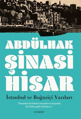 İstanbul ve Boğaziçi Yazıları | Everest Yayınları (İnce Kapak)