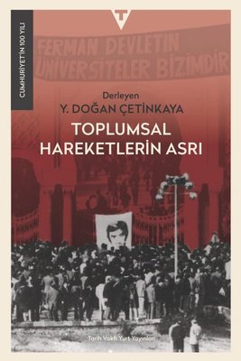 Toplumsal Hareketlerin Asrı | Tarih Vakfı Yurt Yayınları (İnce Kapak)