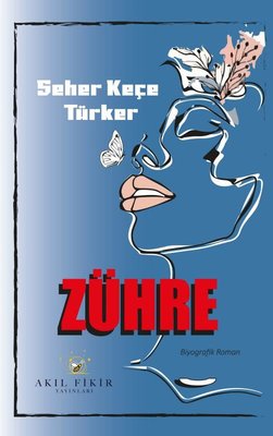 Zühre | Akıl Fikir Yayınları (İnce Kapak)