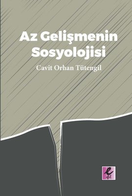 Az Gelişmenin Sosyolojisi | Efil Yayınevi Yayınları (İnce Kapak)