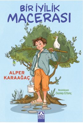Bir İyilik Macerası | Altın Kitaplar (İnce Kapak)