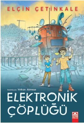 Elektronik Çöplüğü | Altın Kitaplar (İnce Kapak)
