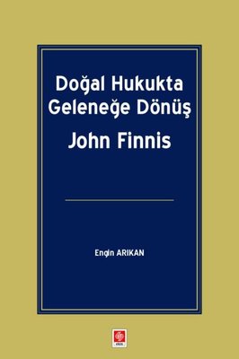 Doğal Hukukta Geleneğe Dönüş | Ekin Basım Yayın (İnce Kapak)