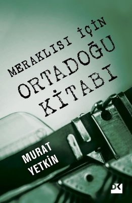 Meraklısı İçin Ortadoğu Kitabı | Doğan Kitap (İnce Kapak)