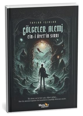 Gölgeler Alemi: Cin-i Ayet'in Sırrı | Meteor Yayınevi (İnce Kapak)