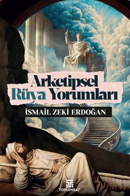 Arketipsel Rüya Yorumları | Toplumsal Kitap (İnce Kapak)