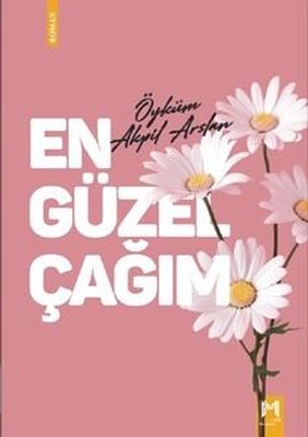 En Güzel Çağım | Memento Mori Yayınları (İnce Kapak)