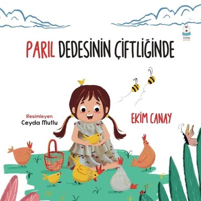 Parıl Dedesinin Çiftliğinde | Luna Yayınları (İnce Kapak)