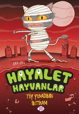 Tüy Yumağının İntikamı - Hayalet Hayvanlar | Dokuz Yayınları (İnce Kapak)