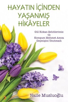 Hayatın İçinden Yaşanmış Hikayeler | Cinius (İnce Kapak)