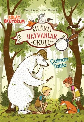 Sihirli Hayvanlar Okulu - Çalınan Tablo | İş Bankası Kültür Yayınları (İnce Kapak)