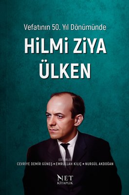 Vefatının 50. Yıl Dönümünde Hilmi Ziya Ülken | Net Kitaplık Yayıncılık (İnce Kapak)