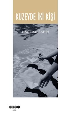 Kuzeyde İki Kişi | Hece Yayınları (İnce Kapak)