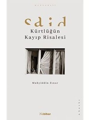 Said - Kürtlüğün Kayıp Risalesi | Nubihar Yayınları (İnce Kapak)