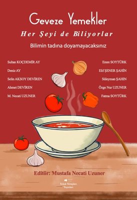 Geveze Yemekler Her Şeyi de Biliyorlar | Sokak Kitapları Yayınları (İnce Kapak)