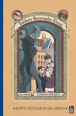 Kötü Günler Başlarken - Talihsiz Serüvenler Dizisi Birinci Kitap | Xlibris (Ciltli)