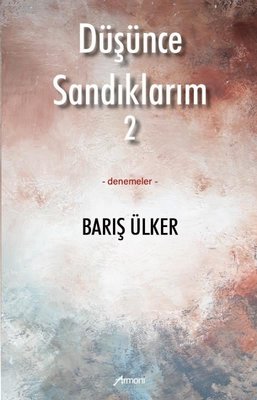 Düşünce Sandıklarım 2 - Denemeler | Armoni (İnce Kapak)