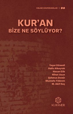 Kur'an Bize Ne Söylüyor? | Kuramer (İnce Kapak)