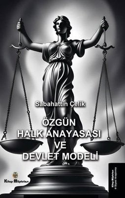 Özgün Halk Anayasası ve Devlet Modeli | Kitap Müptelası Yayınları (İnce Kapak)