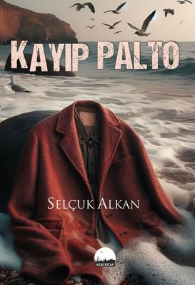 Kayıp Palto | Kent Kitap (İnce Kapak)