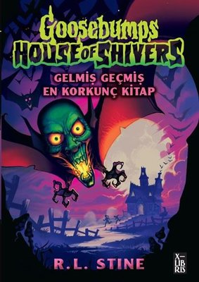 Goosebumps 6 - Gelmiş Geçmiş En Korkunç Kitap | Xlibris (İnce Kapak)