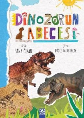 Dinozorun Abecesi | Altın Kitaplar (İnce Kapak)