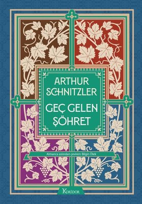 Geç Gelen Şöhret - Bez Ciltli | Koridor Yayıncılık (Ciltli)