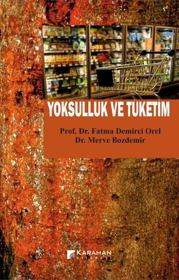 Yoksulluk ve Tüketim | Karahan Kitabevi (İnce Kapak)