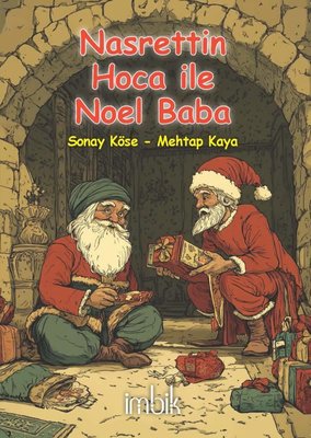 Nasrettin Hoca İle Noel Baba | İmbik Yayınları (İnce Kapak)