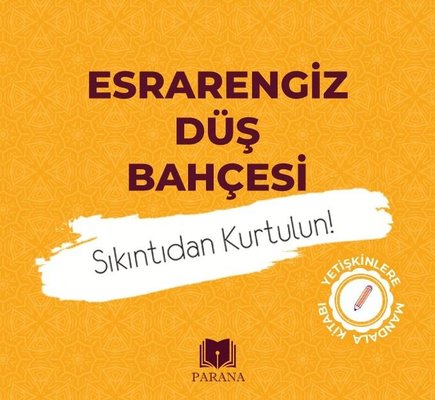 Esrarengiz Düş Bahçesi - Yetişkinlere Mandala Kitabı | Parana (İnce Kapak)