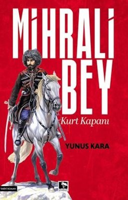 Mihrali Bey - Kurt Kapanı | Çınaraltı Yayınları (İnce Kapak)