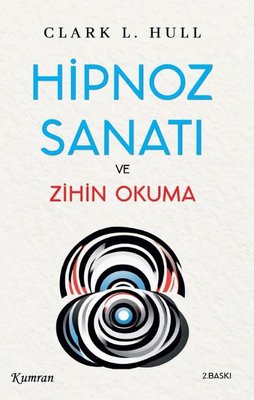 Hipnoz Sanatı ve Zihin Okuma | Kumran (İnce Kapak)