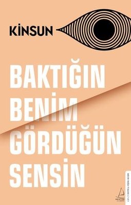 Baktığın Benim Gördüğün Sensin | Destek Yayınları (İnce Kapak)