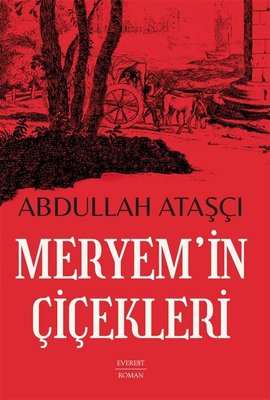 Meryem'in Çiçekleri | Everest Yayınları (İnce Kapak)