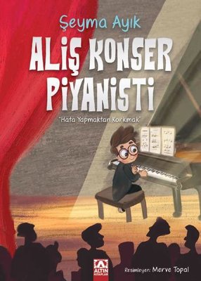 Aliş Konser Piyanisti | Altın Kitaplar (İnce Kapak)